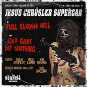 Jesus Chrüsler Supercar : Full Blown Hell